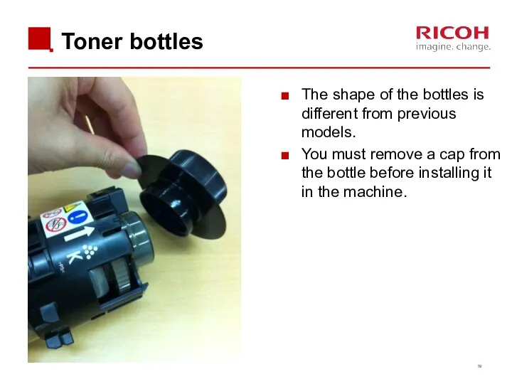 Toner bottles Toner bottles The shape of the bottles is