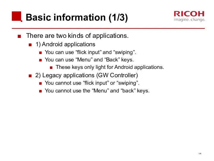 Basic information (1/3) There are two kinds of applications. 1)