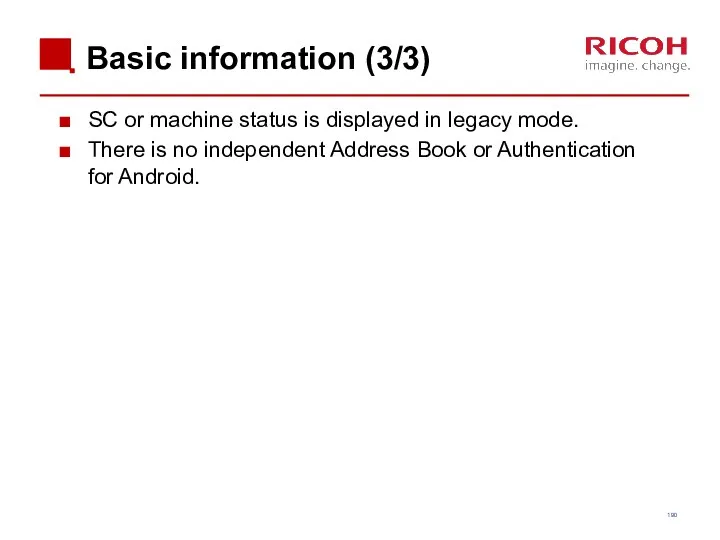 Basic information (3/3) SC or machine status is displayed in