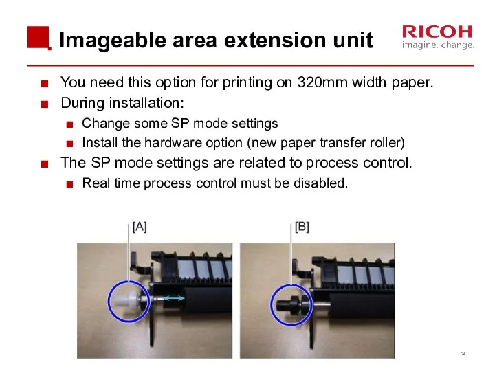 Imageable area extension unit You need this option for printing