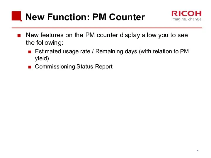 New Function: PM Counter New features on the PM counter