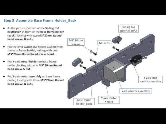 Step 3 Assemble Base Frame Holder_Back Y-axis motor assembly Sliding
