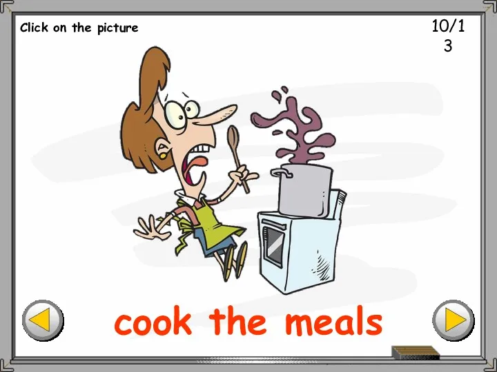10/13 cook the meals Click on the picture