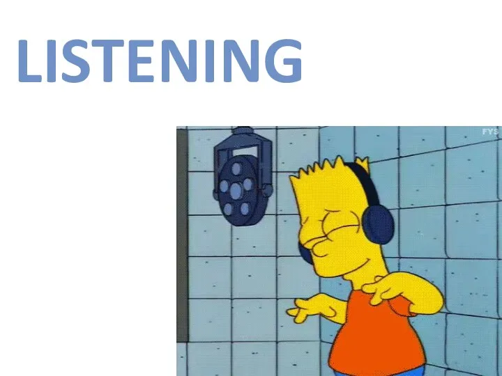 LISTENING