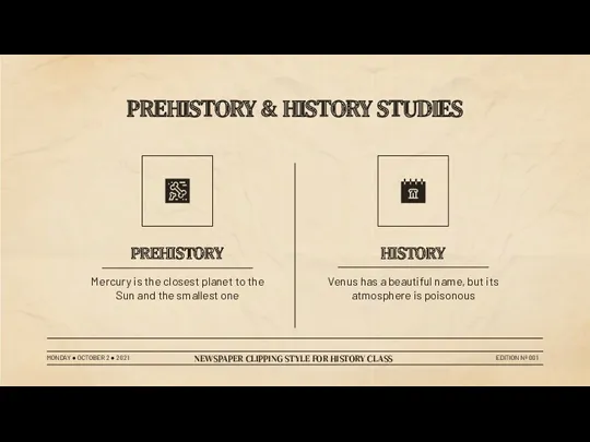 PREHISTORY & HISTORY STUDIES PREHISTORY HISTORY Mercury is the closest