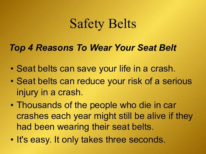 Top 4 Reasons To Wear Your Seat Belt Seat belts