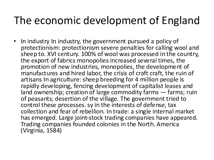 The economic development of England In industry In industry, the