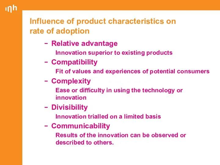 Influence of product characteristics on rate of adoption Relative advantage