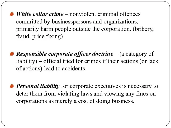 White collar crime – nonviolent criminal offences committed by businesspersons