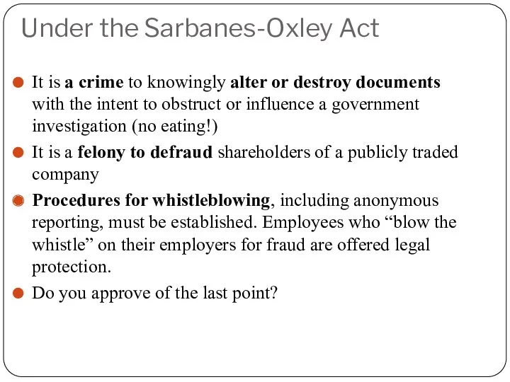 Under the Sarbanes-Oxley Act It is a crime to knowingly