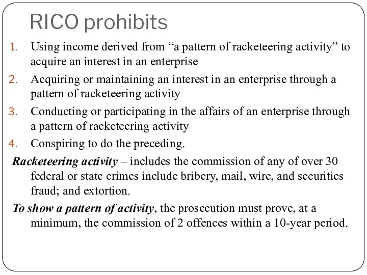 RICO prohibits Using income derived from “a pattern of racketeering