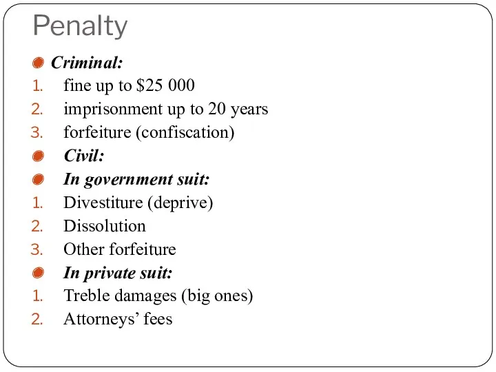 Penalty Criminal: fine up to $25 000 imprisonment up to