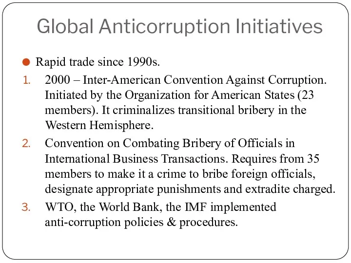 Global Anticorruption Initiatives Rapid trade since 1990s. 2000 – Inter-American