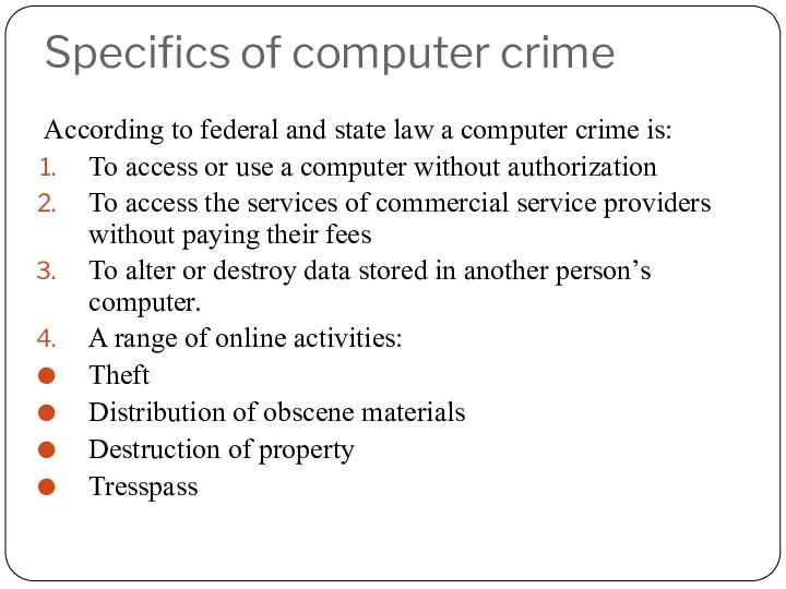 Specifics of computer crime According to federal and state law