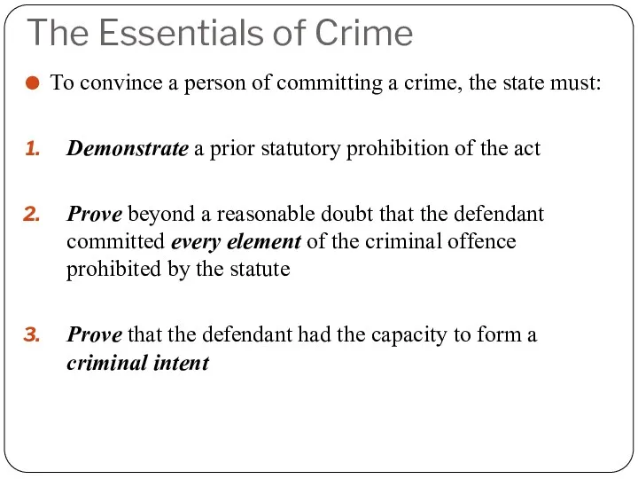 The Essentials of Crime To convince a person of committing