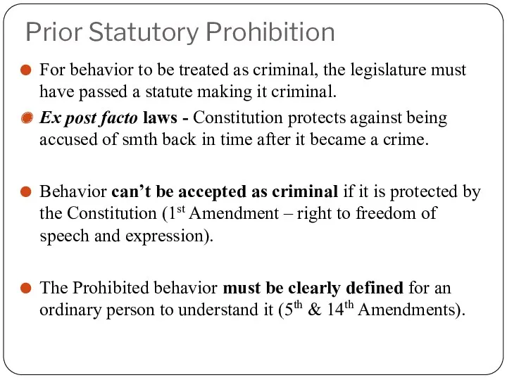 Prior Statutory Prohibition For behavior to be treated as criminal,