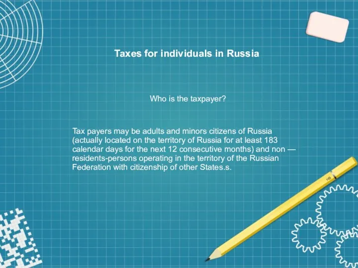 Taxes for individuals in Russia Who is the taxpayer? Tax