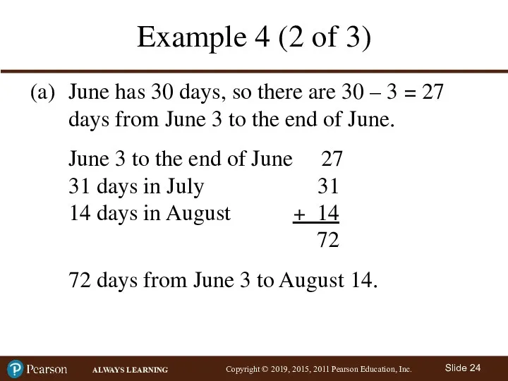 Example 4 (2 of 3) (a) June has 30 days,