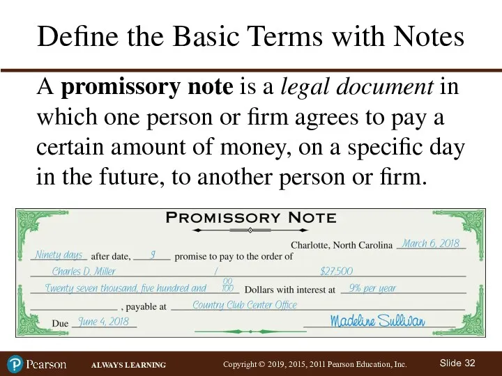 Define the Basic Terms with Notes A promissory note is