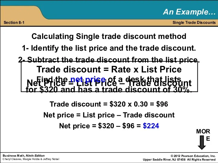 Single Trade Discounts Section 8-1 Calculating Single trade discount method 1- Identify the