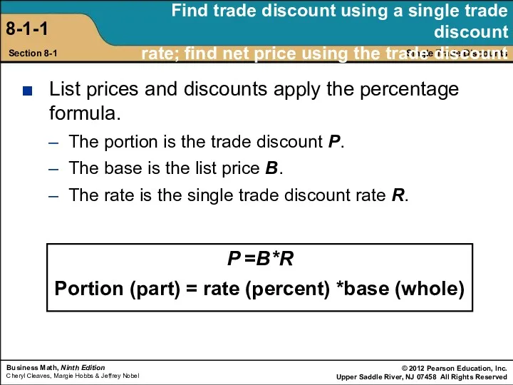 List prices and discounts apply the percentage formula. The portion is the trade