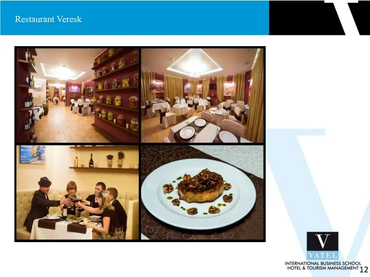 12 Restaurant Veresk