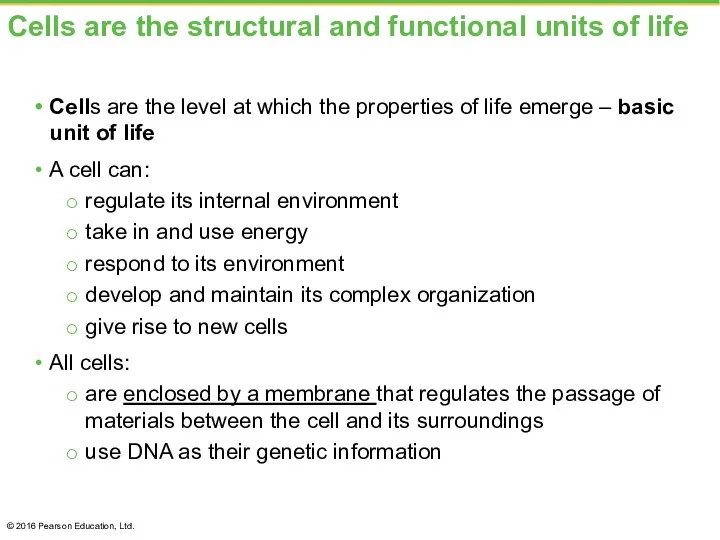 Cells are the structural and functional units of life Cells