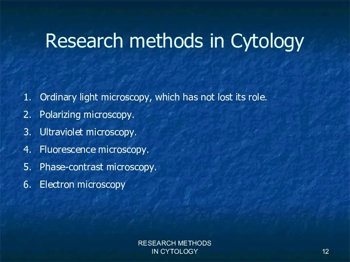RESEARCH METHODS IN CYTOLOGY Research methods in Cytology Ordinary light