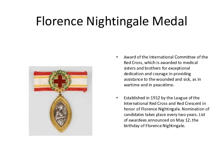 Florence Nightingale Medal Award of the International Committee of the Red Cross, which