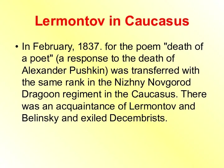 Lermontov in Caucasus In February, 1837. for the poem "death