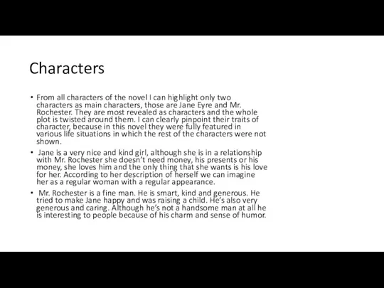 Characters From all characters of the novel I can highlight