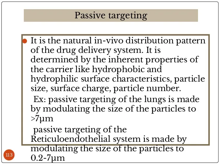 It is the natural in-vivo distribution pattern of the drug