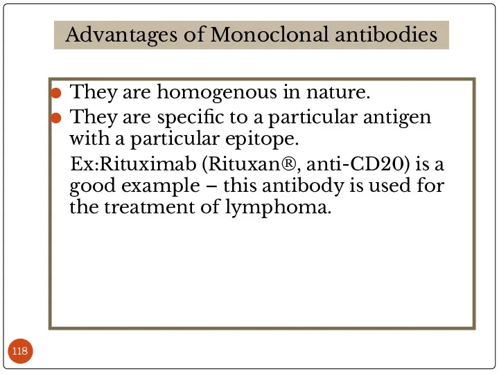 They are homogenous in nature. They are specific to a