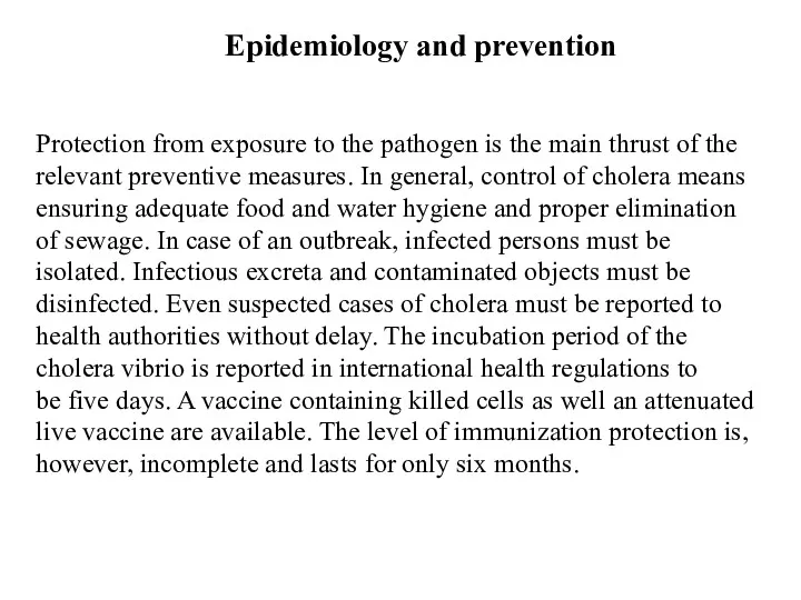 Protection from exposure to the pathogen is the main thrust of the relevant