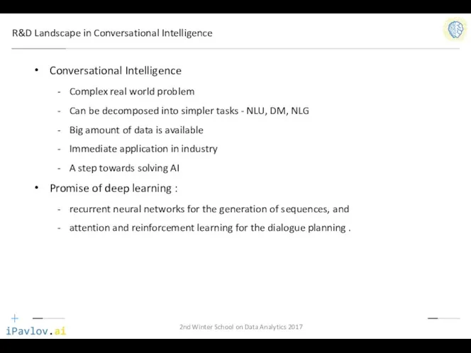 R&D Landscape in Conversational Intelligence Conversational Intelligence Complex real world