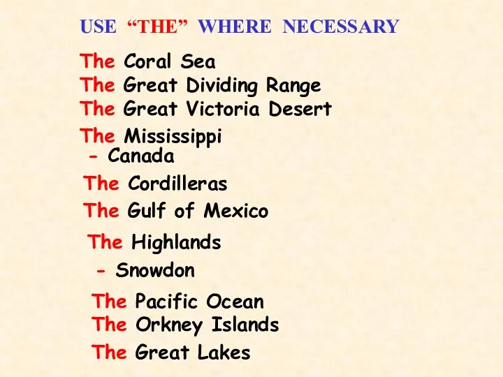 The Coral Sea The Great Dividing Range The Great Victoria