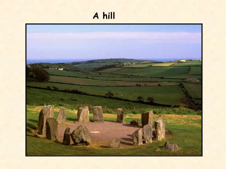 A hill