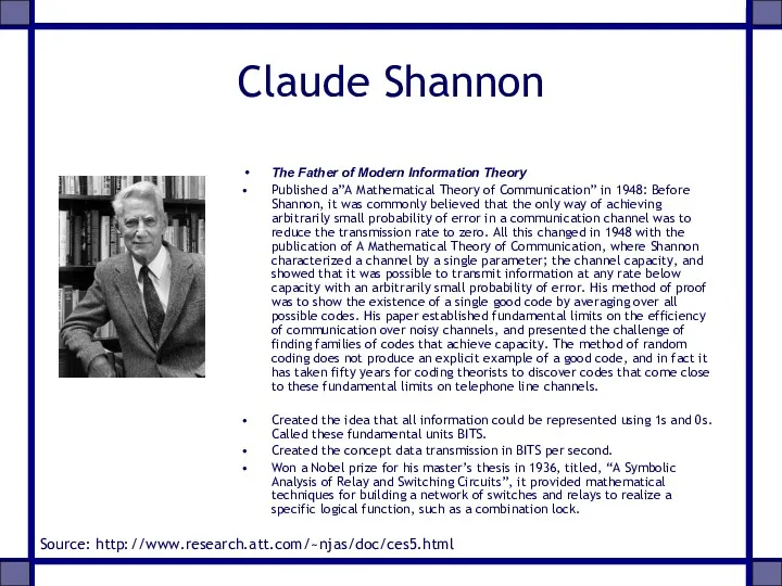 Claude Shannon The Father of Modern Information Theory Published a”A Mathematical Theory of
