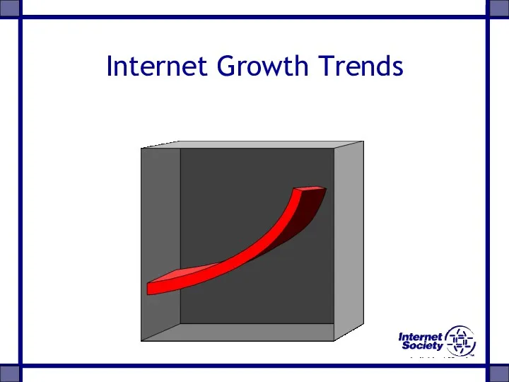 Internet Growth Trends