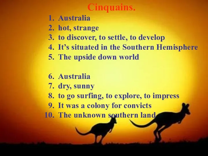 Cinquains. Australia hot, strange to discover, to settle, to develop It’s situated in