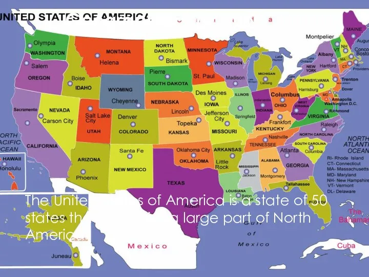 Geographical position The United States of America is a state