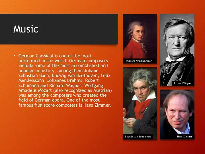 Music German Classical is one of the most performed in