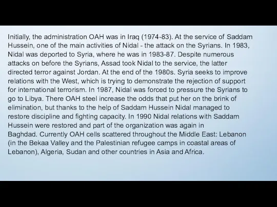 Initially, the administration OAH was in Iraq (1974-83). At the