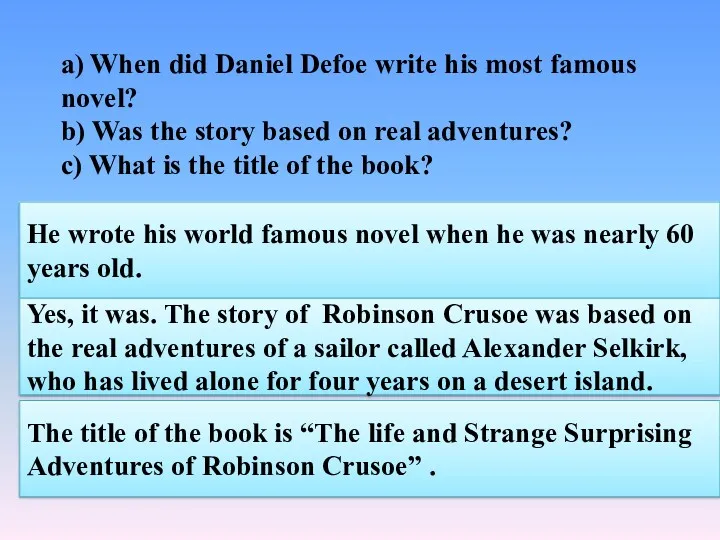 a) When did Daniel Defoe write his most famous novel?