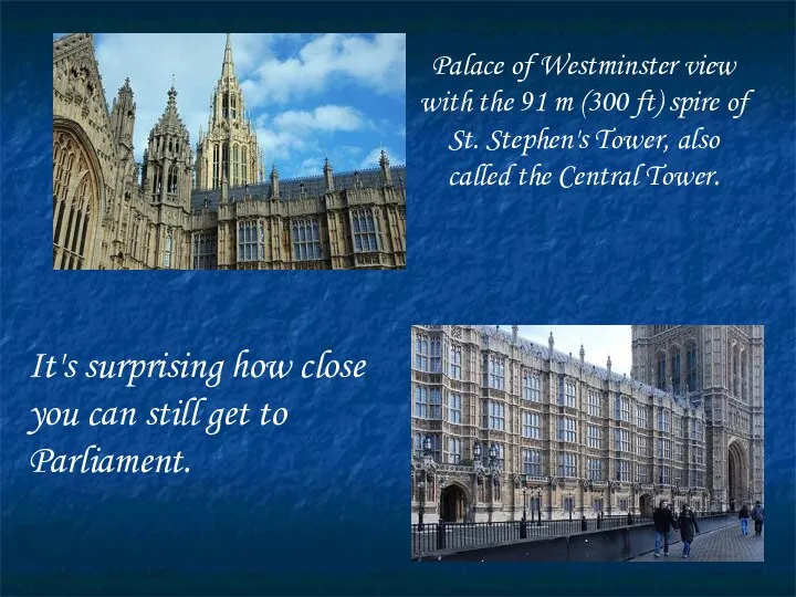 Palace of Westminster view with the 91 m (300 ft)