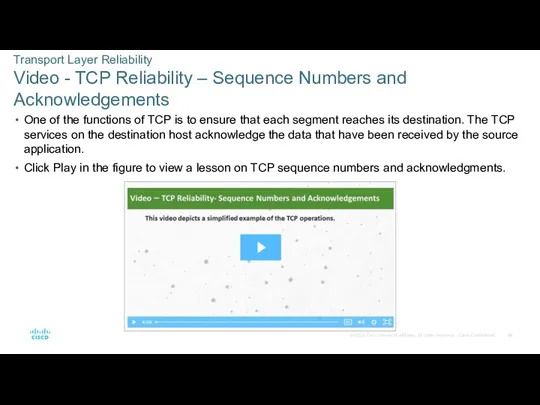 Transport Layer Reliability Video - TCP Reliability – Sequence Numbers
