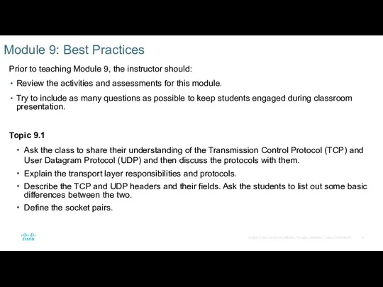 Module 9: Best Practices Prior to teaching Module 9, the