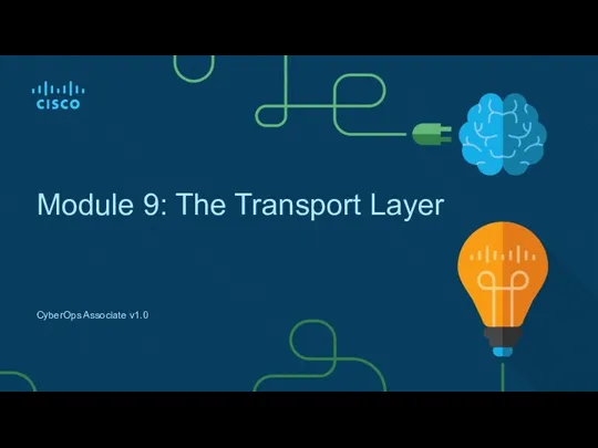CyberOps Associate v1.0 Module 9: The Transport Layer
