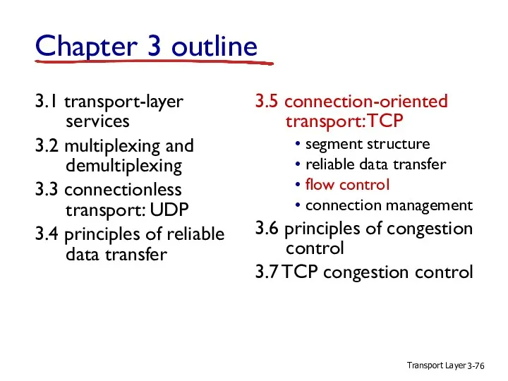 Transport Layer 3- Chapter 3 outline 3.1 transport-layer services 3.2