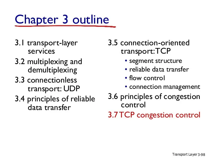 Transport Layer 3- Chapter 3 outline 3.1 transport-layer services 3.2